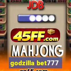 godzilla bet777